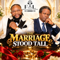 The Marriage Stood Tall